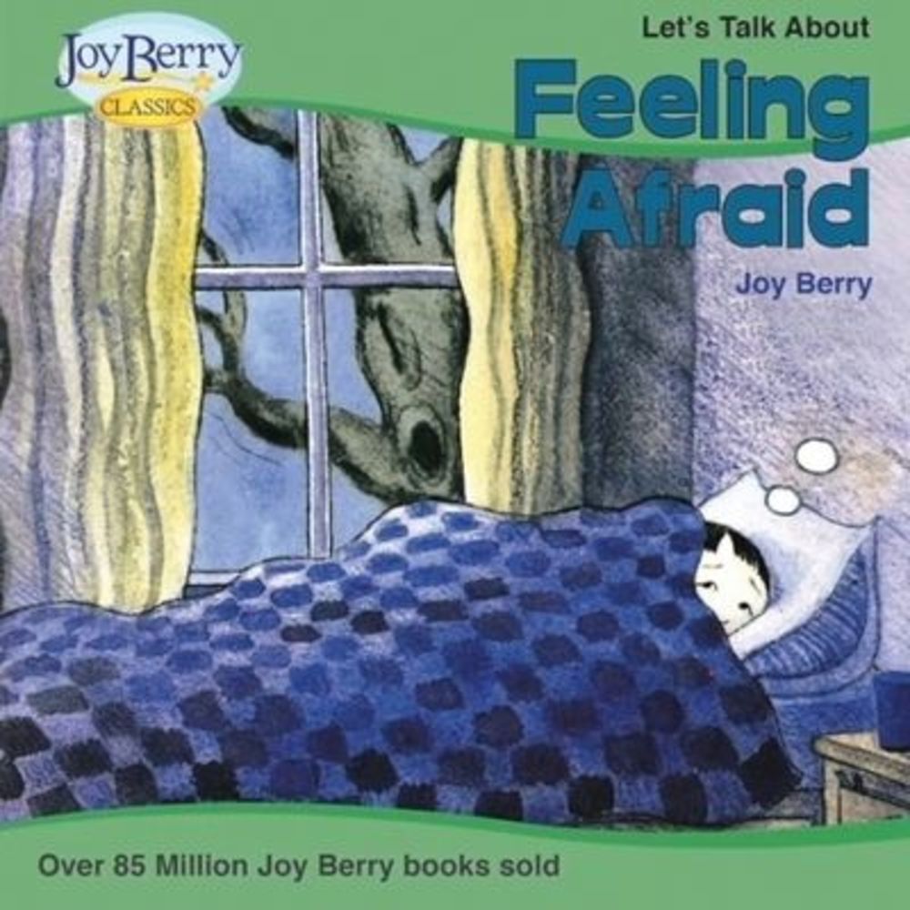 Let' Talk About Feeling Afraid -- Joy Berry
